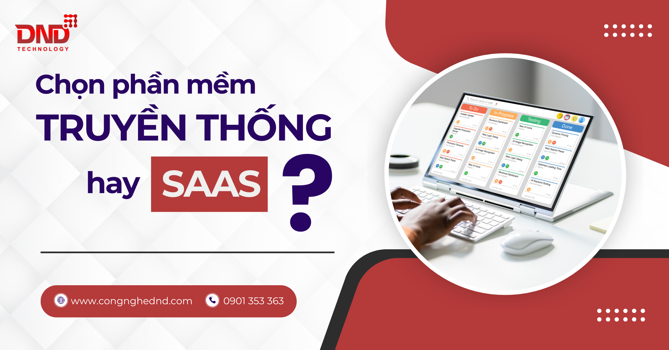 Phần mềm truyền thống và phần mềm SaaS: Lựa chọn nào cho doanh nghiệp?